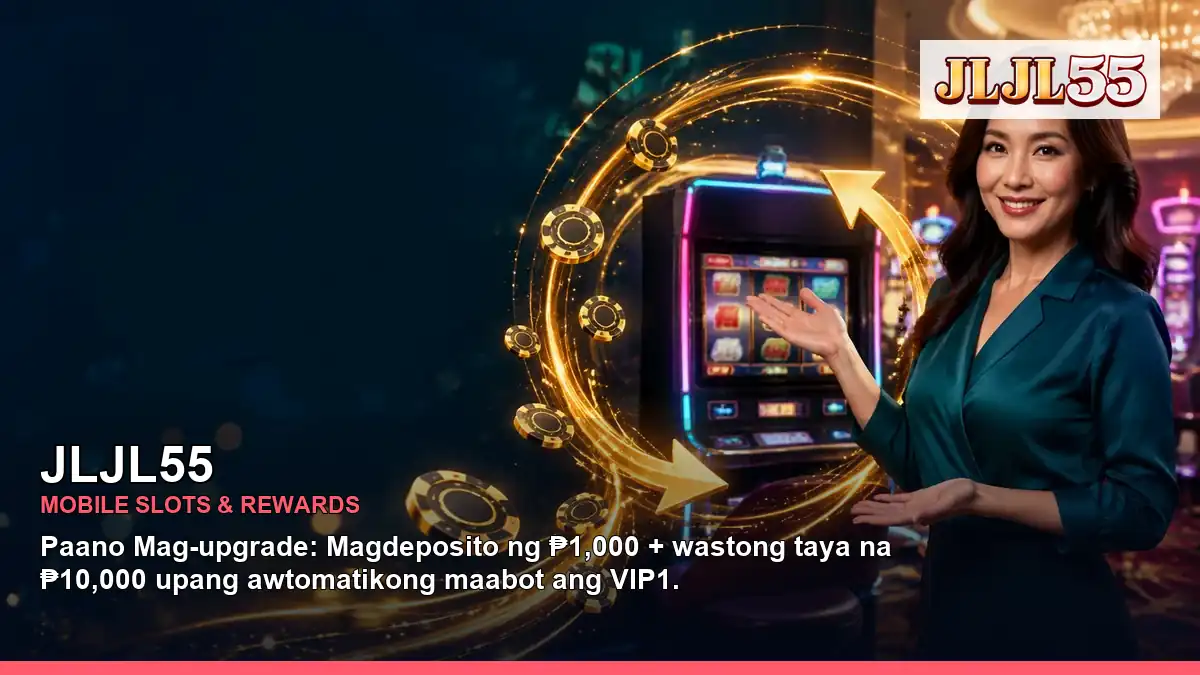 JLJL55 mobile slot promotions and casino games for Philippine players